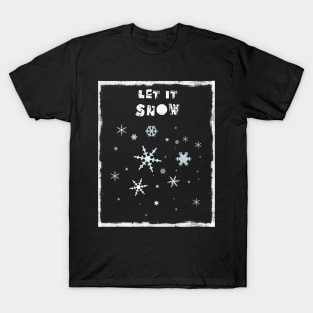 Let It Snow T-Shirt